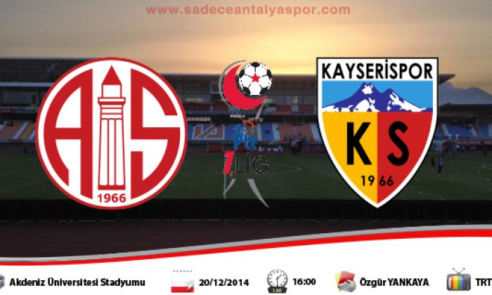 Antalyaspor – Kayserispor (Maç Öncesi)