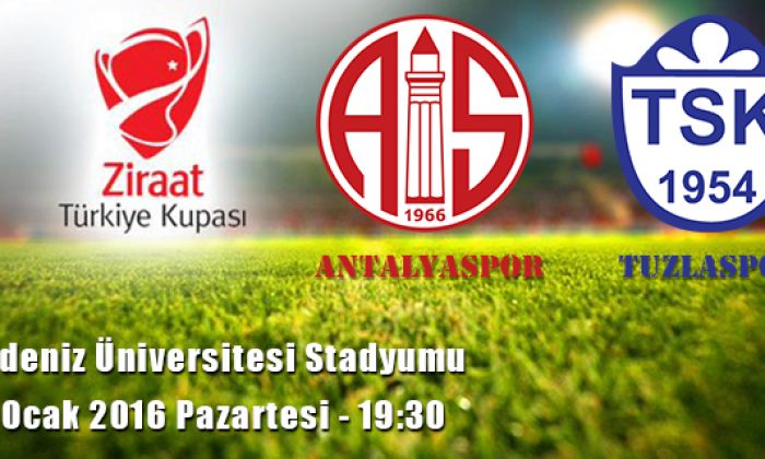 Antalyaspor – Tuzlaspor (Maç Öncesi)