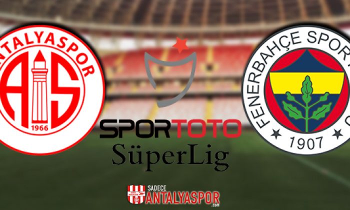 Antalyaspor – Fenerbahçe (KADROLAR)