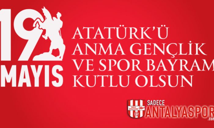 19 Mayıs Atatürk’ü Anma, Gençlik ve Spor Bayramı
