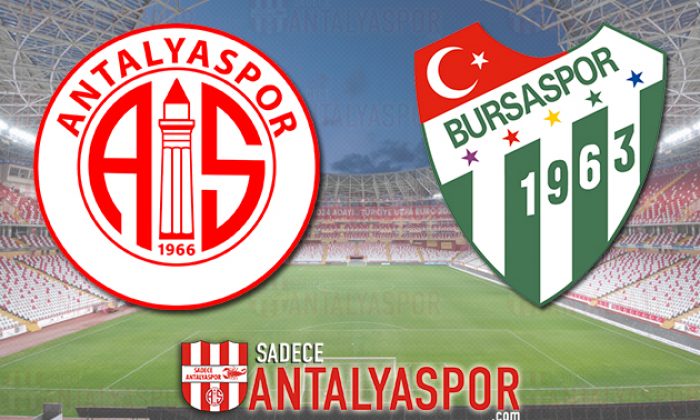 Antalyaspor – Bursaspor (KADROLAR)