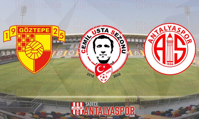 Göztepe – Antalyaspor (MAÇA DOĞRU)