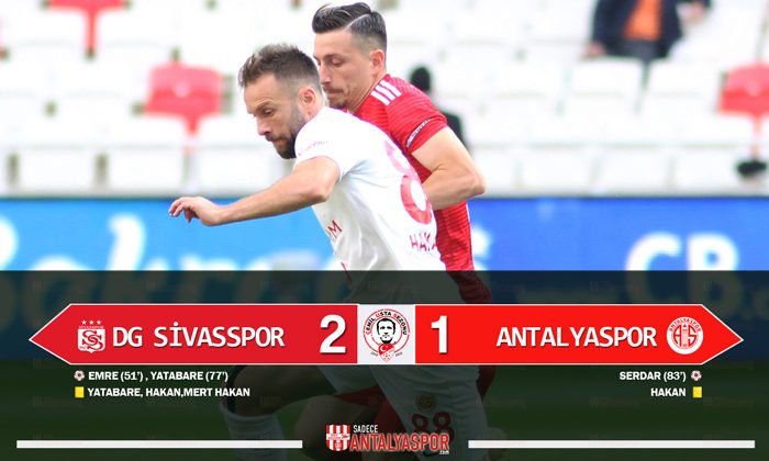 Demir Grup Sivasspor 2 – 1 Antalyaspor