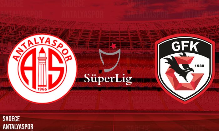 Antalyaspor – Gaziantep FK (Kadrolar)