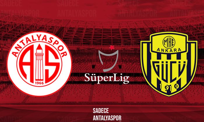 Antalyaspor – Ankaragücü (Kadrolar)