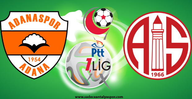 Adanaspor – Antalyaspor (Kadrolar)