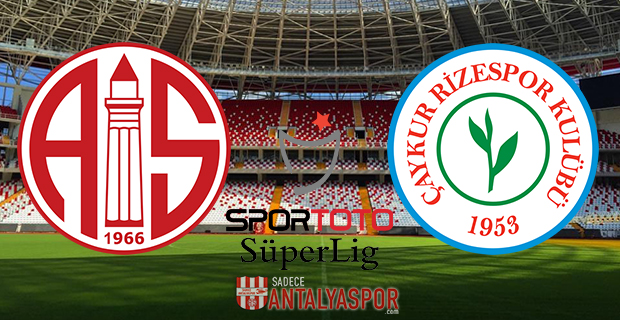 Antalyaspor – Çaykur Rizespor (Kadrolar)
