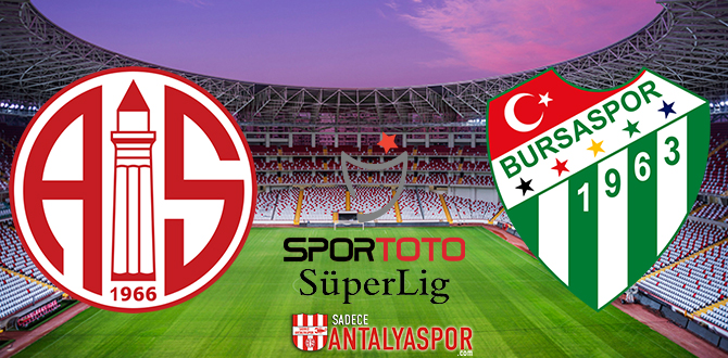 Antalyaspor – Bursaspor (Kadrolar)