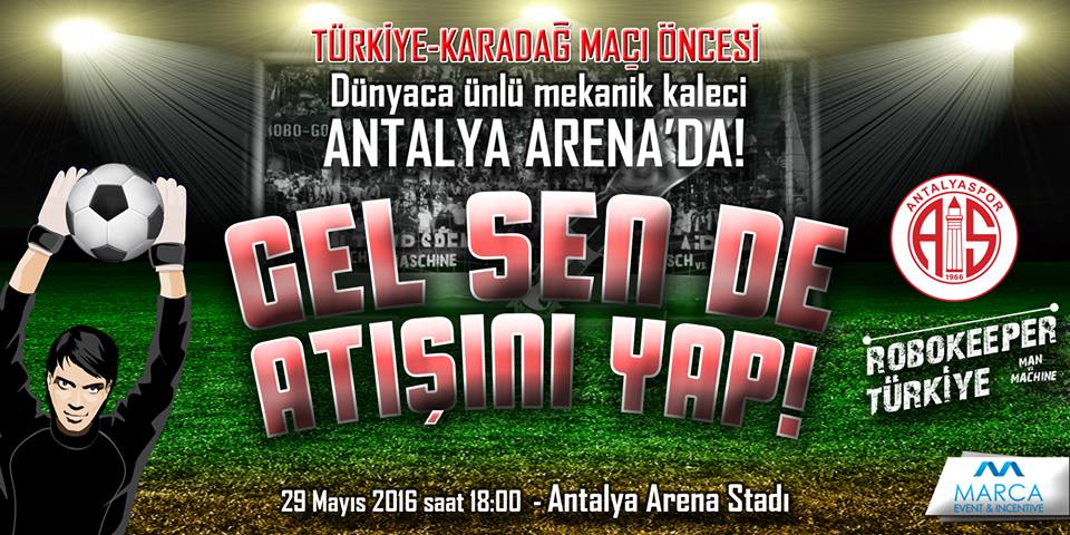 Robot Kaleci Antalya’da