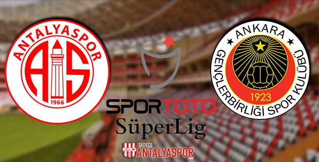 Antalyaspor – Gençlerbirliği (KADROLAR)