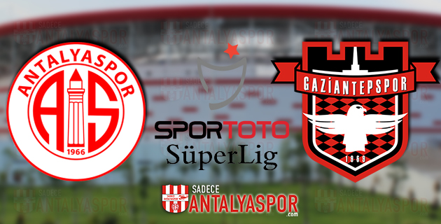 Antalyaspor – Gaziantepspor (KADROLAR)