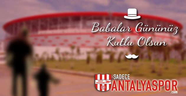 18 Haziran – Babalar Günü