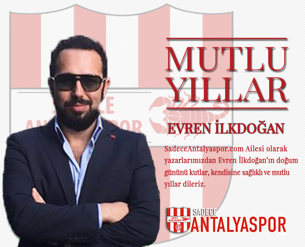 Evren İlkdoğan – Doğum Günü