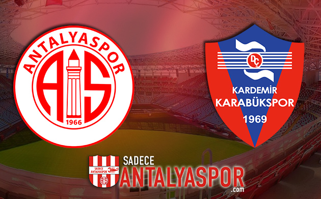 Antalyaspor – Karabükspor (KADROLAR)