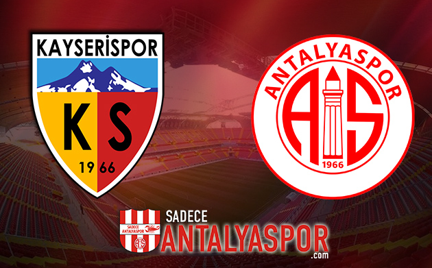 Kayserispor – Antalyaspor (KADROLAR)