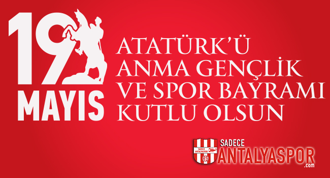 19 Mayıs Atatürk’ü Anma, Gençlik ve Spor Bayramı