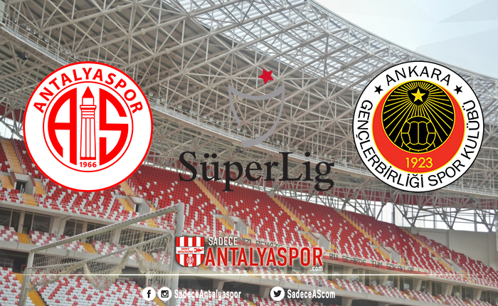 Antalyaspor – Gençlerbirliği (KADROLAR)