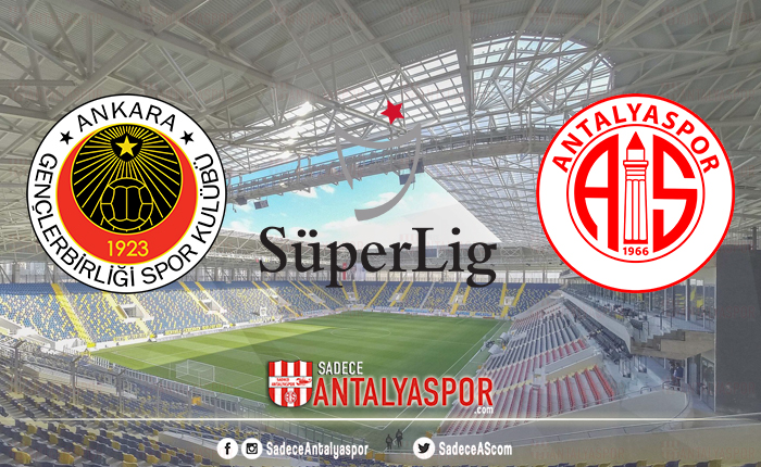 Gençlerbirliği – FTA Antalyaspor (KADROLAR)