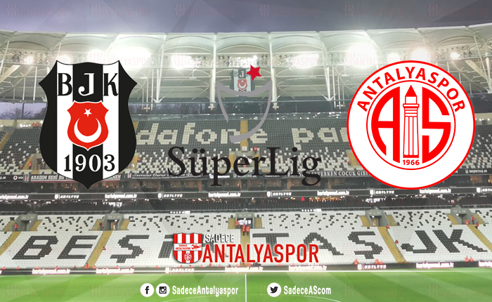 Beşiktaş – Antalyaspor (KADROLAR)