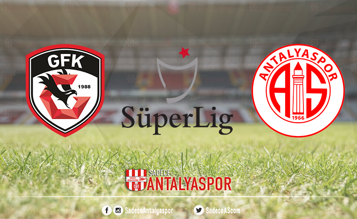 Gaziantep FK – FTA Antalyaspor (KADROLAR)