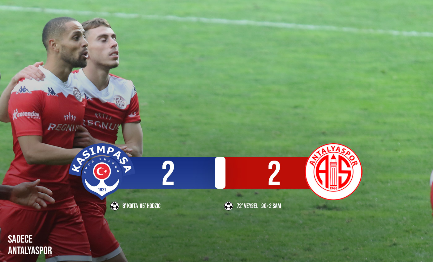 Kasımpaşa 2 – 2 Antalyaspor