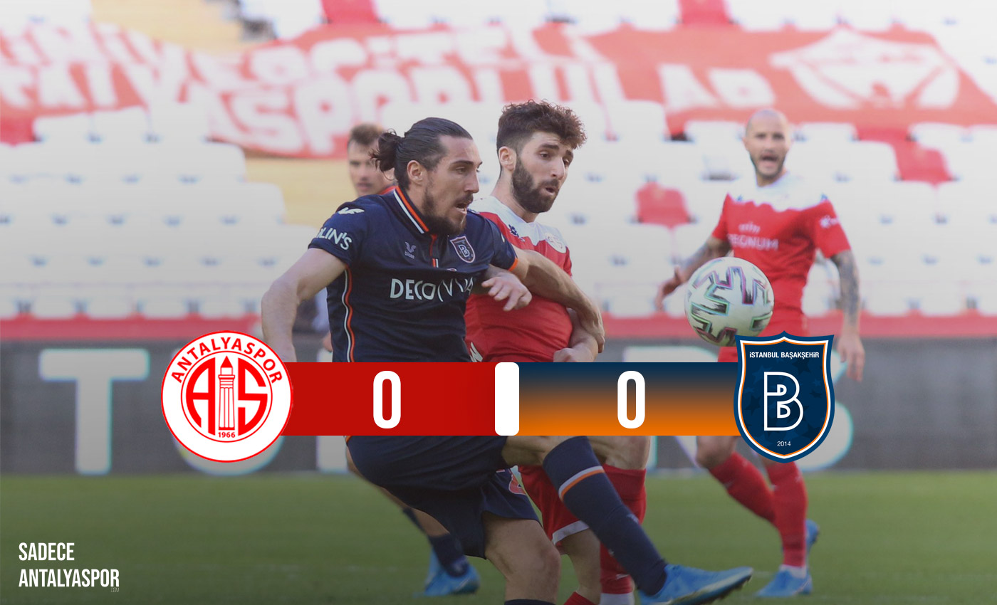 Antalyaspor 0 – 0 Medipol Başakşehir