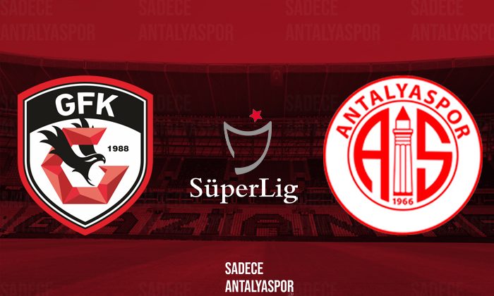 Gaziantep FK – Antalyaspor (Kadrolar)
