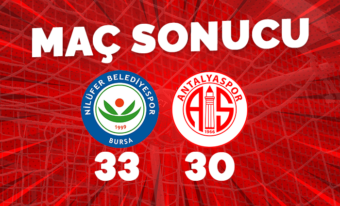 Nilüfer Belediyespor 33-30 Antalyaspor