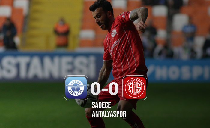 Adana Demirspor 0 – 0 Antalyaspor