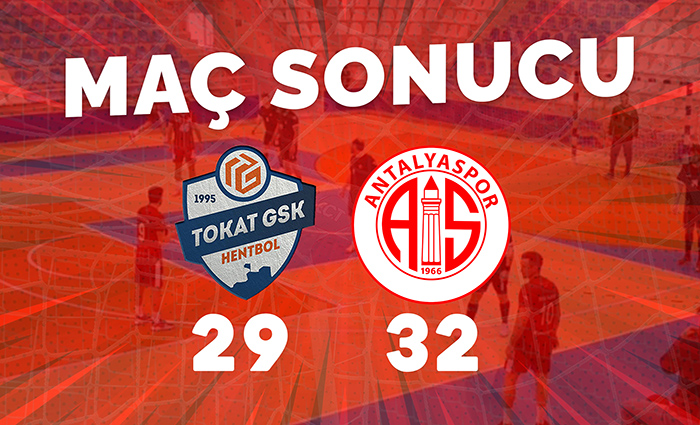 Tokat GSK 29 – 32 Antalyaspor
