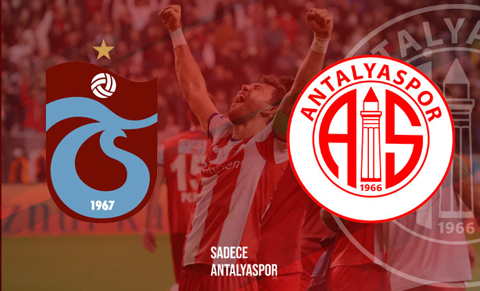 Antalyaspor Ve Trabzonspor'un Kadroları Belli Oldu