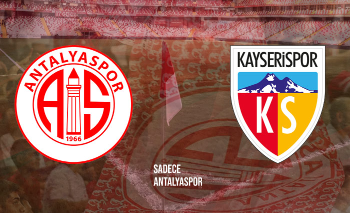 Antalyaspor – Kayserispor (Kadrolar)