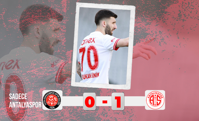 Fatih Karagümrük 0 – 1 Antalyaspor