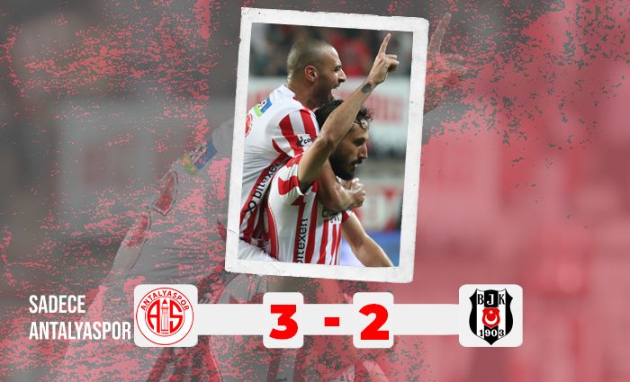 Antalyaspor 3 – 2 Beşiktaş