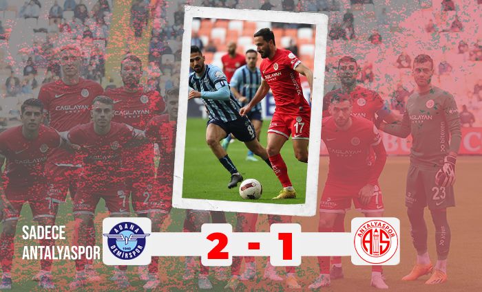 Adana Demirspor 2 – 1 Antalyaspor