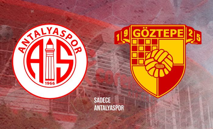 Antalyaspor – Göztepe | Kadrolar
