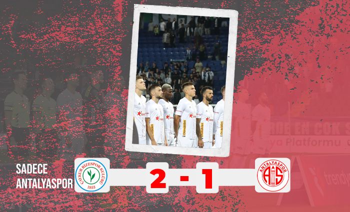 Çaykur Rizespor 2 – 1 Antalyaspor