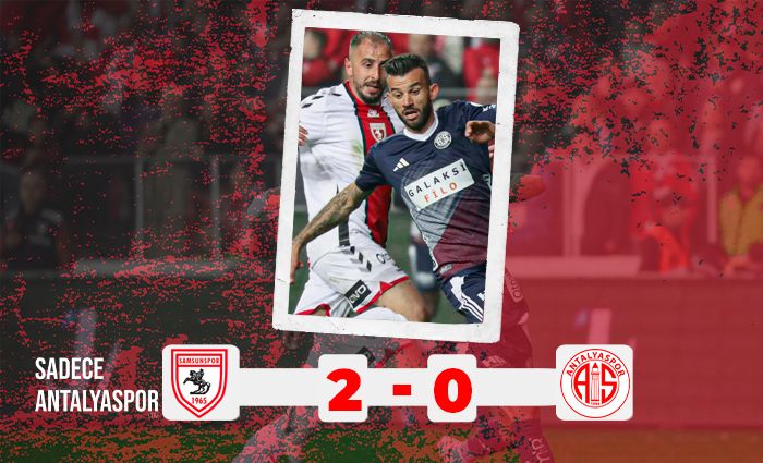 Samsunspor 2 – 0 Antalyaspor