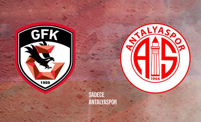 Gaziantep FK – Antalyaspor | Kadrolar