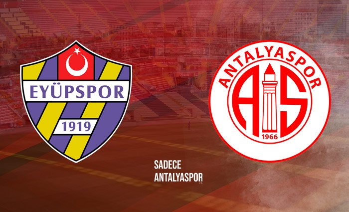 Eyüpspor – Antalyaspor | Kadrolar